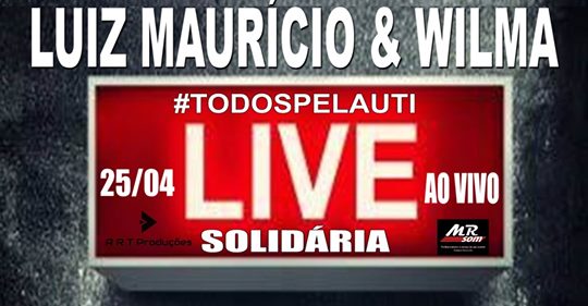 Luiz Maurício e Wilma farão Live Solidária neste sábado (25)