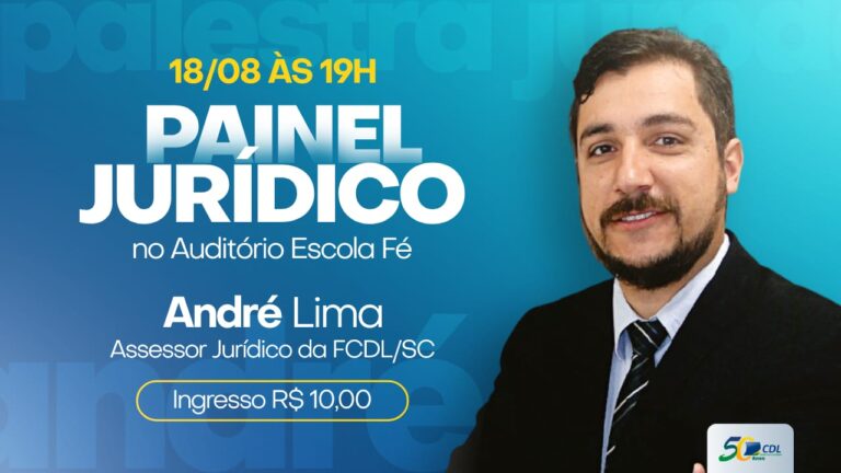 CDL promove Painel Jurídico nesta noite para associados de Capinzal, Ouro e Lacerdópolis